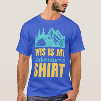 T-shirt C'Est Mon Randonnée De Chemise Aventure