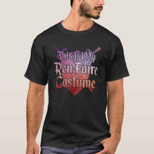 T-shirt C'EST MON REN FAIRE COSTUME Funny Renaissance Fai
