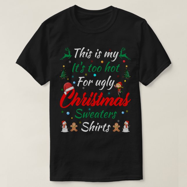 T-shirt C'Est Mon Trop Chaud Pour Les Vilains Chandails De (Design devant)