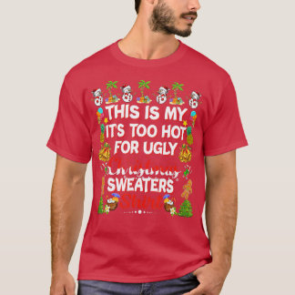 T-shirt C'est mon trop chaud pour un pull de Noël moche
