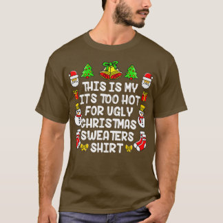 T-shirt C'est mon trop chaud pour un pull de Noël moche