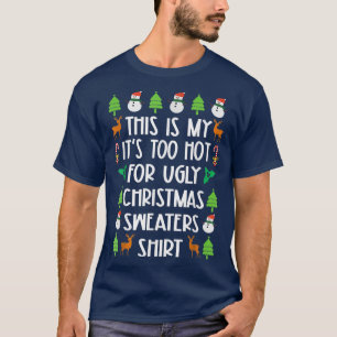 T-shirt C'est mon trop chaud pour un pull de Noël moche
