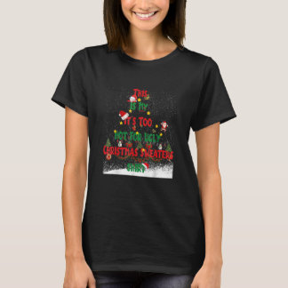 T-shirt C'est mon trop chaud pour un pull de Noël moche