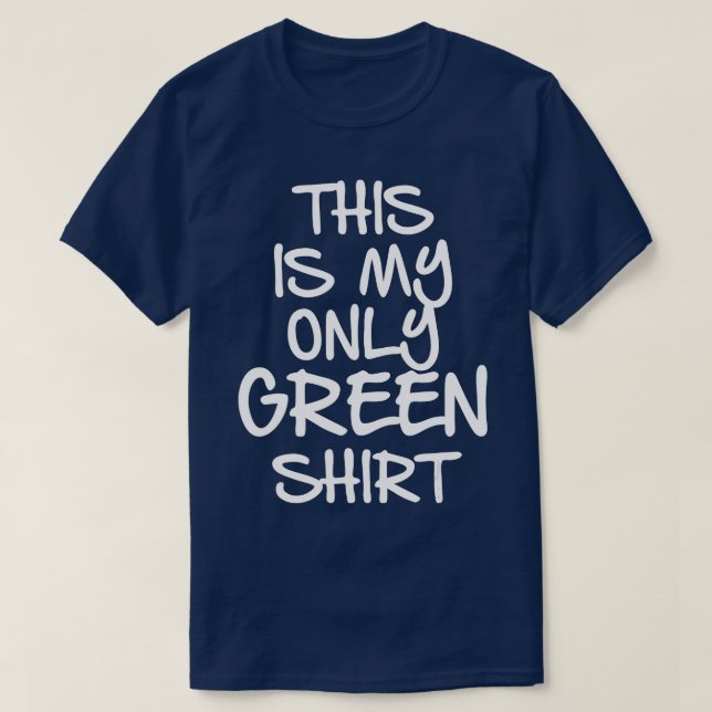 T-shirt C'Est Mon Unique St Funny Vert (Design devant)