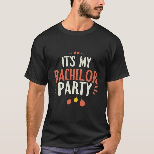 T-shirt C'est My Bachelor Party, Bachelor Party Cadeau (Devant)