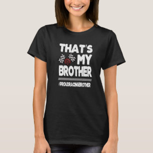 T-shirt C'est My Brother Fier Racing Brother Race Bro