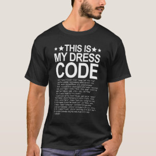 T-shirt C'est My Dress Code Coder Developer Computer Ner