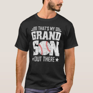 T-shirt C'est My Grandson Out There Baseball Fête des père