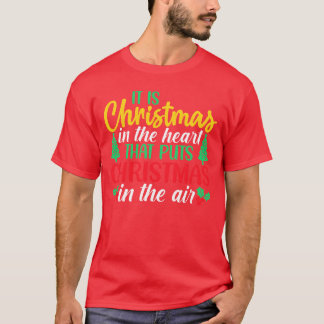 T-shirt C'est Noël dans le coeur qui met Noël f