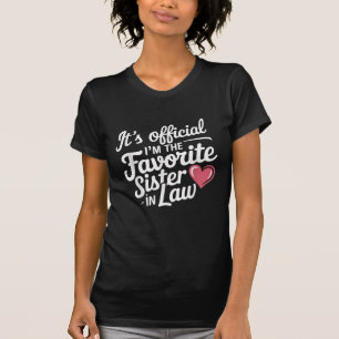 T-shirt C'est officiel Je suis la Soeur préférée en droit