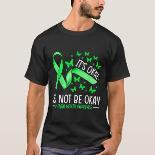 T-shirt C'Est Ok De Ne Pas Être D'Accord Santé Mentale Sen
