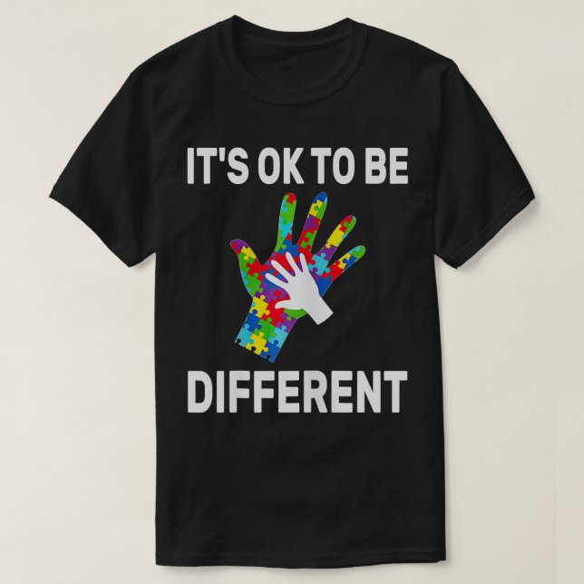 T-shirt C'est OK d'être différent Sensibilisation sur l'au (Design devant)