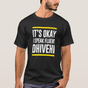 T-shirt C'Est Ok Je Parle Fluent Dhivehi Maldivian Nationa