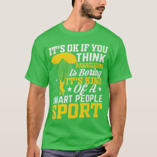 T-shirt C'Est Ok Si Vous Pensez Parapente Amateur De Skydi