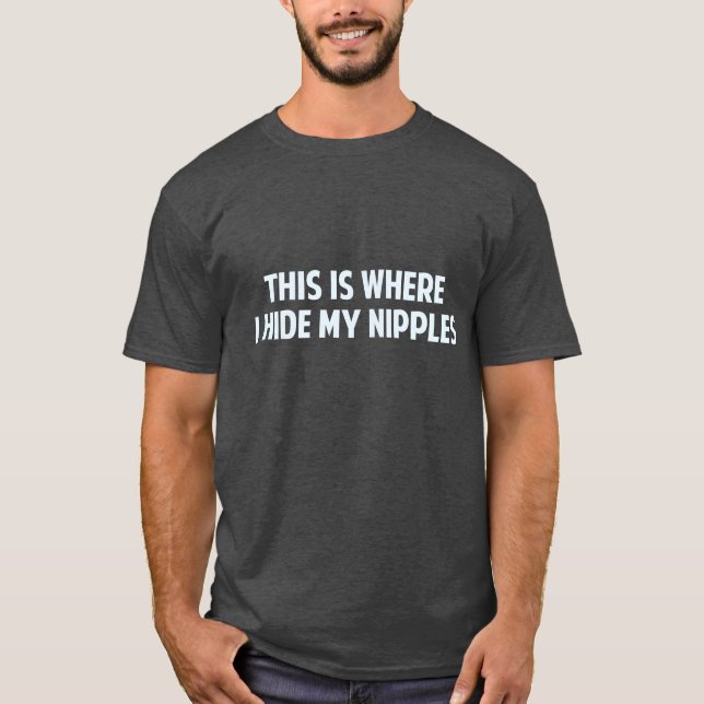 T-shirt C'est où je cache mes mamelons (Devant)