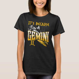 T-shirt C'est parce que je suis un signe Gemini Zodiac Ann