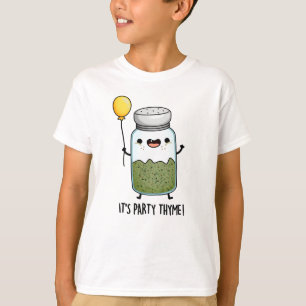 T-shirt C'est Party Thyme Funny Herb Pun