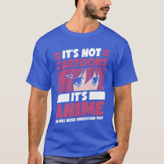 T-shirt C'est pas du dessin animé, c'est de l'anime Cadeau