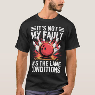 T-shirt C'est Pas Ma Faute C'est L'état De La Piste Joueur