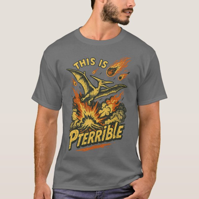 T-shirt C'est Pterrible (Devant)