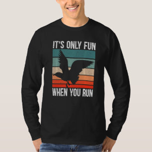 T-shirt C'est Seulement Amusant Quand Vous Faites Courir O