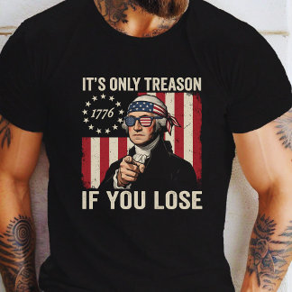 T-shirt C'est Seulement de la Trahison Si Vous Perdez Drôl