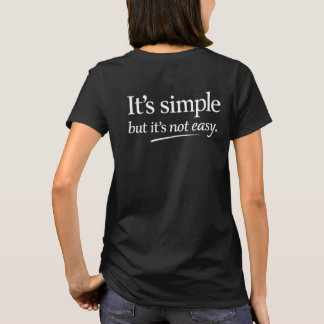 T-shirt C'est Simple Mais Ce N'est Pas Facile