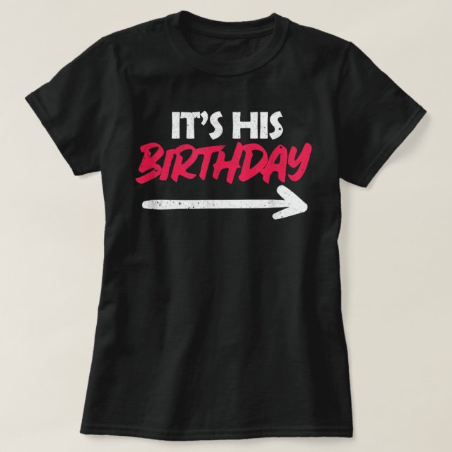 T-shirt C'est son Anniversaire Drôle ami B-day Party Matc (Design devant)