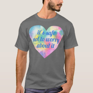 T-shirt C'Est Sûr De Ne Pas S'En Inquiéter