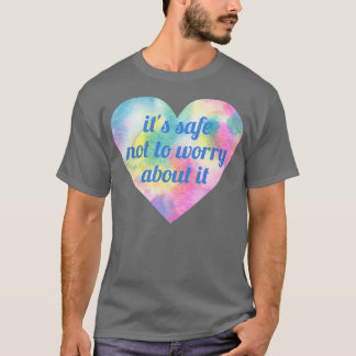 T-shirt C'Est Sûr De Ne Pas S'En Inquiéter
