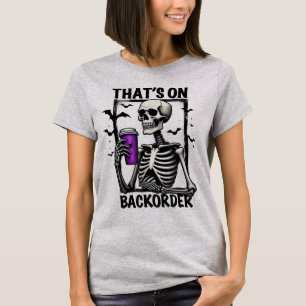 T-shirt C'est sur le backorder Halloween pharmacie technol