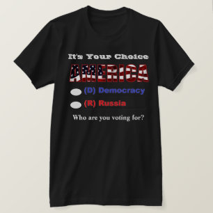 T-shirt C'est ton choix AMERICA. Pour Qui Votez-Vous ?
