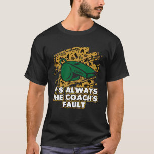 T-shirt C'est toujours le mentor de l'Humour de l'entraîne