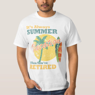 T-shirt C'est Toujours les Vacances d'Été Quand Vous Êtes 