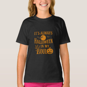 T-shirt C'est toujours l'Halloween dans mon âme