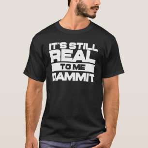 T-shirt C'est toujours vrai pour moi Dammit Pro Wrestling