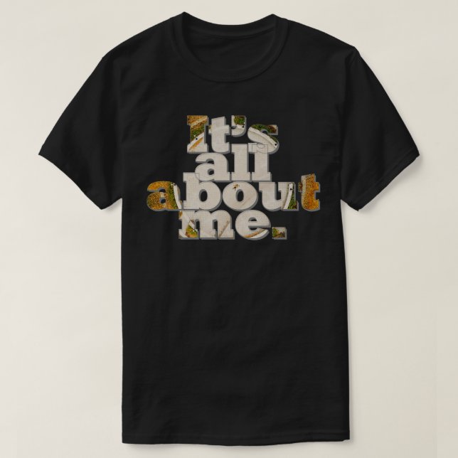T-shirt C'est tout pour moi (Design devant)