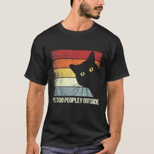 T-shirt C'est Trop Peuplé Dehors  Chat Introverti Chats  1