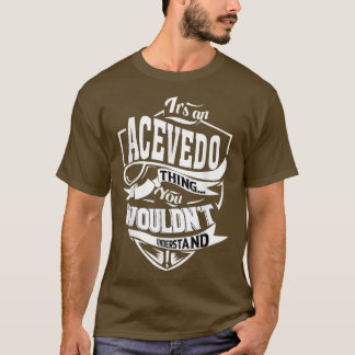 T-shirt C'est un ACEVEDO Thing Dons