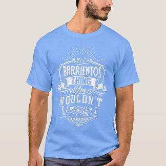 T-shirt C'est un BARRIENTOS que vous ne comprendriez pas N