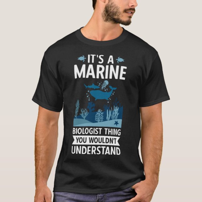 T-shirt C'est un biologiste marin que vous ne comprendriez (Devant)