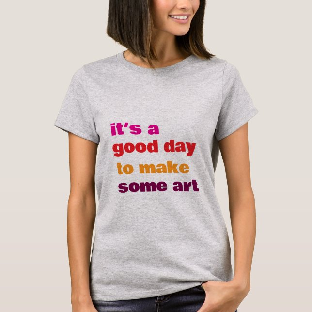 T-shirt C'est un bon jour, (Devant)