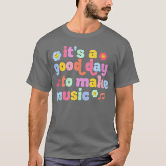 T-shirt C'Est Un Bon Jour Faire Musique Musiceacher Retro 