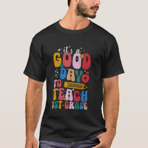 T-shirt C'est un bon jour pour enseigner la 4e année de 1e