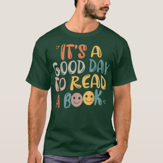 T-shirt C'Est Un Bon Jour Pour Lire Un Livre Cadeaux Pour