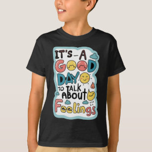 T-shirt C'est un bon jour pour parler de sentiments Vêteme