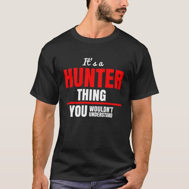 T-shirt C'est un chasseur que vous ne comprendriez pas nom (Devant)
