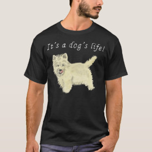 T-shirt C'est un chien de la vie mignonne Westie Dog Art C