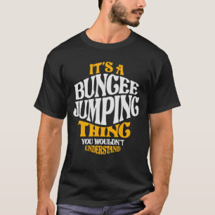 T-shirt C'est un coup de fouet à l'élastique - Jungee Jump