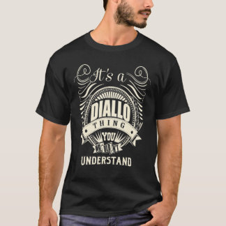 T-shirt C'Est Un Diallo Que Vous Ne Comprendriez Pas